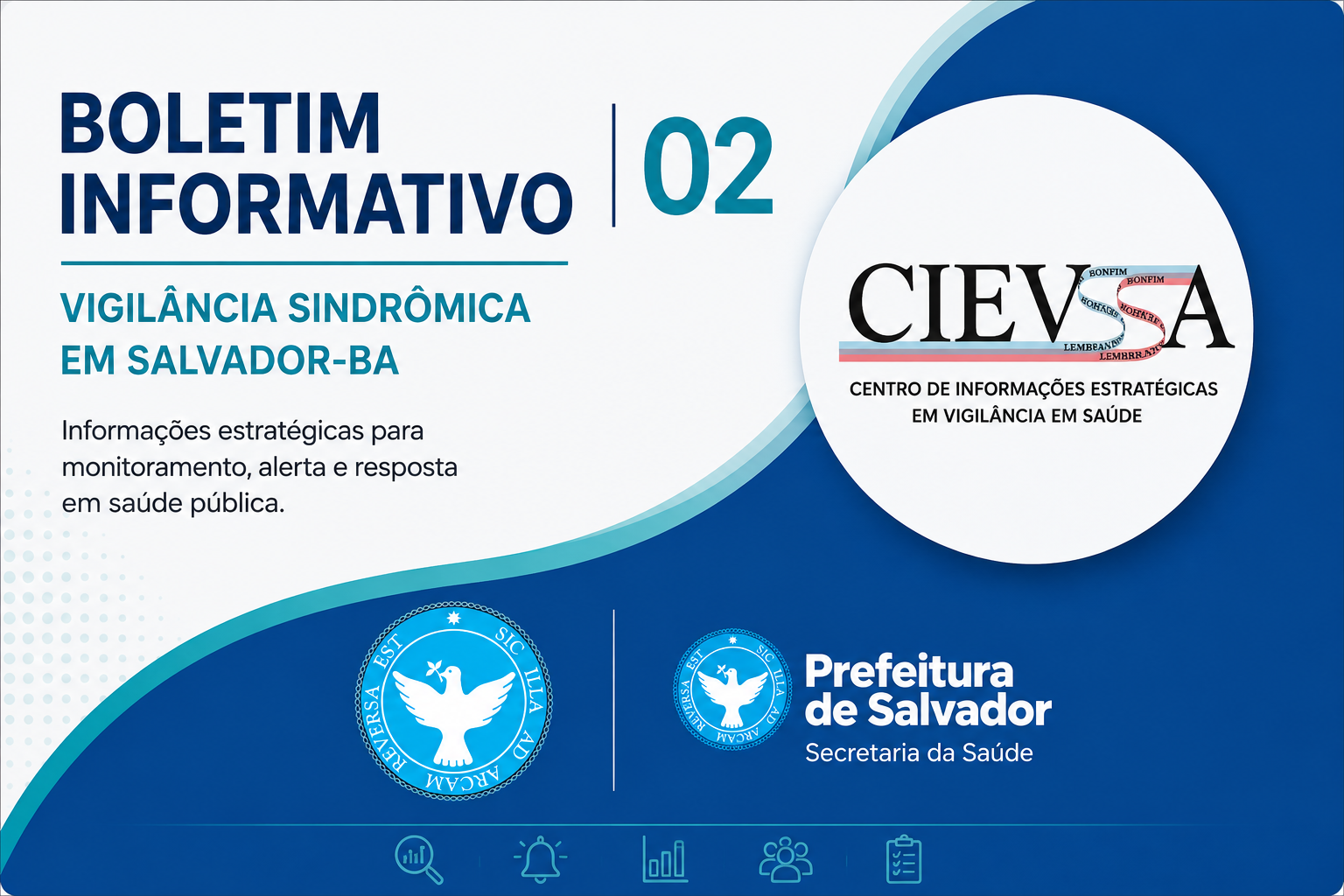 Boletim Informativo 02 - Vigilância Sindrômica em Salvador-BA